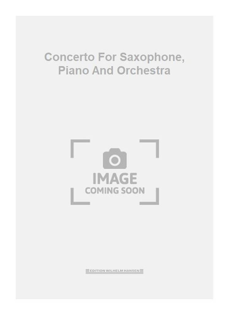 Concerto For Saxophone, Piano And Orchestra